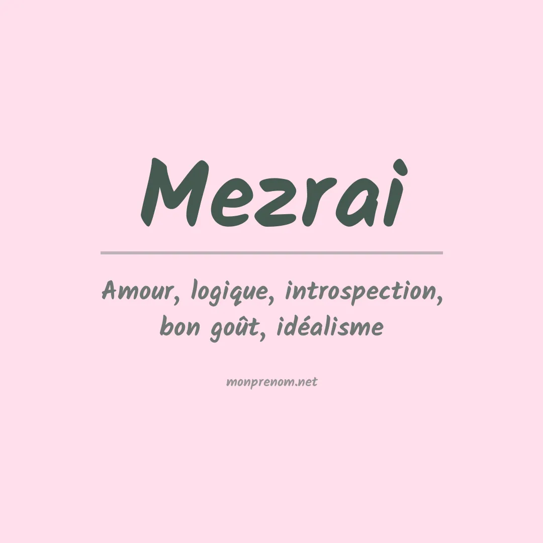 Signification du prénom Mezrai