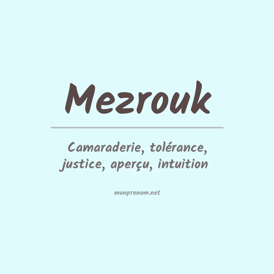 Signification du prénom Mezrouk