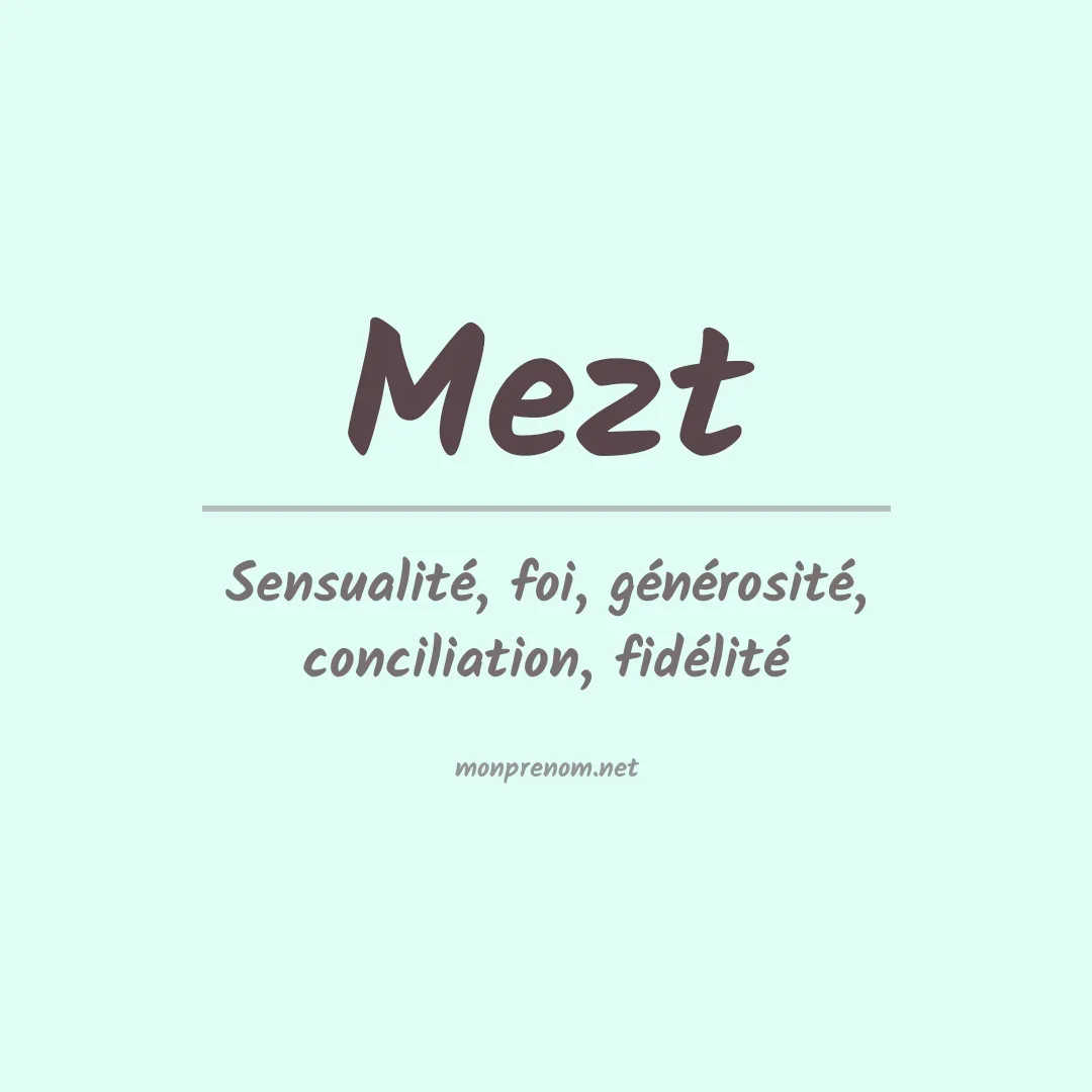 Signification du prénom Mezt