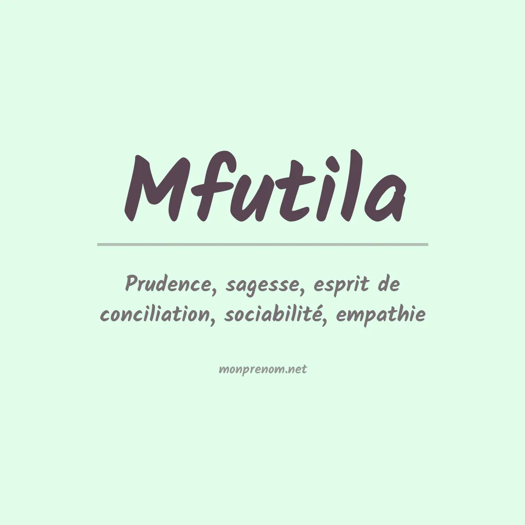Signification du prénom Mfutila