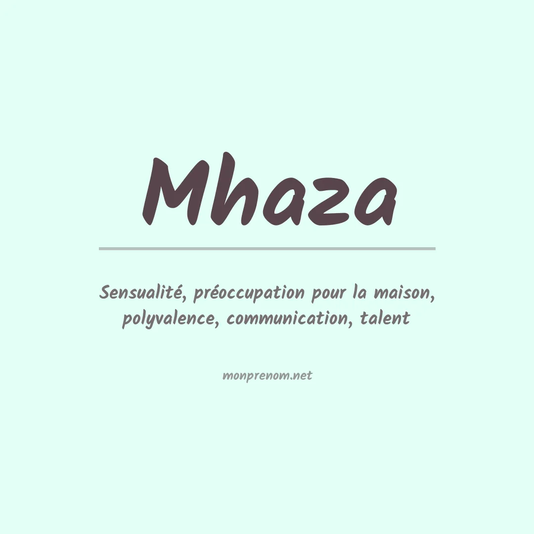 Signification du prénom Mhaza