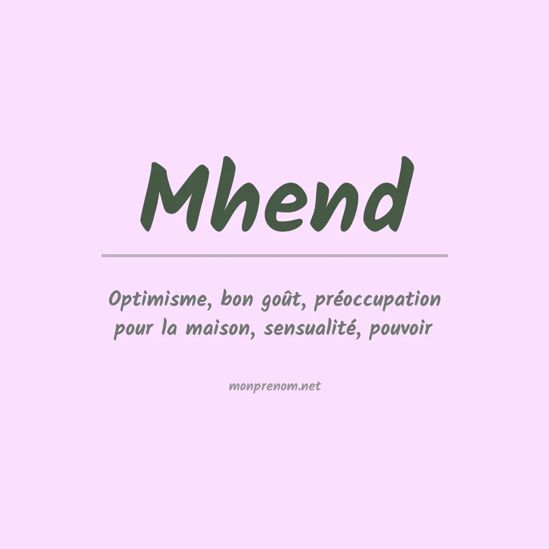 Signification du prénom Mhend