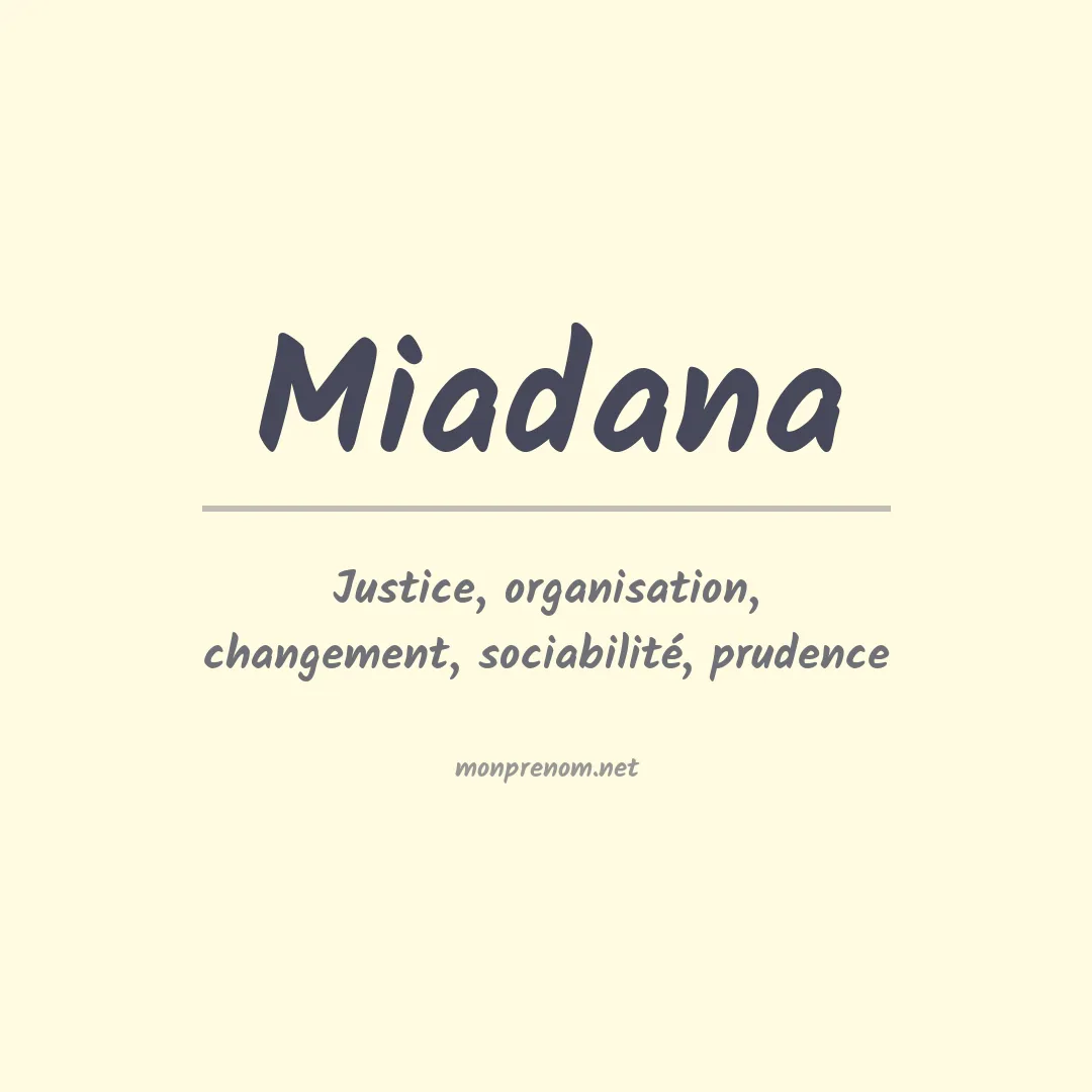 Signification du prénom Miadana