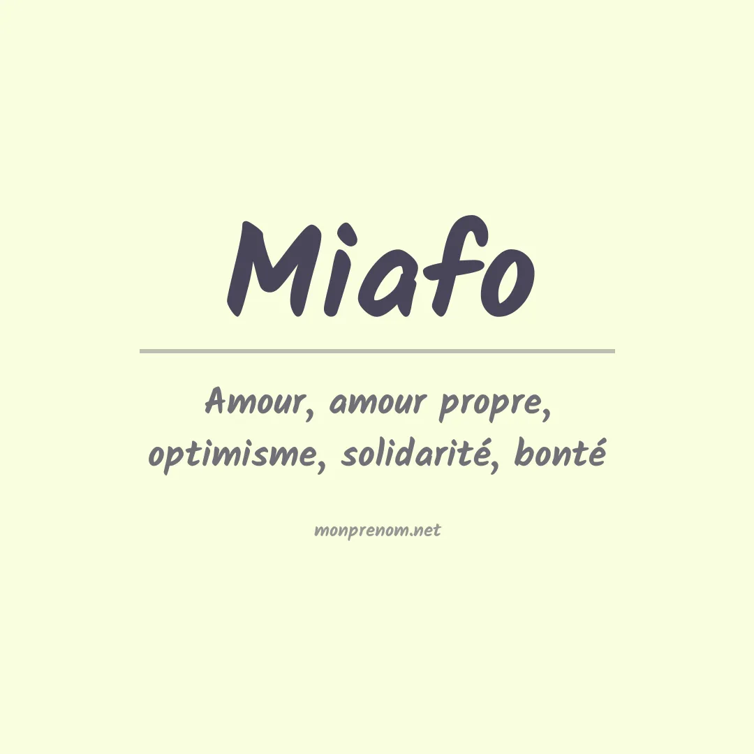 Signification du prénom Miafo