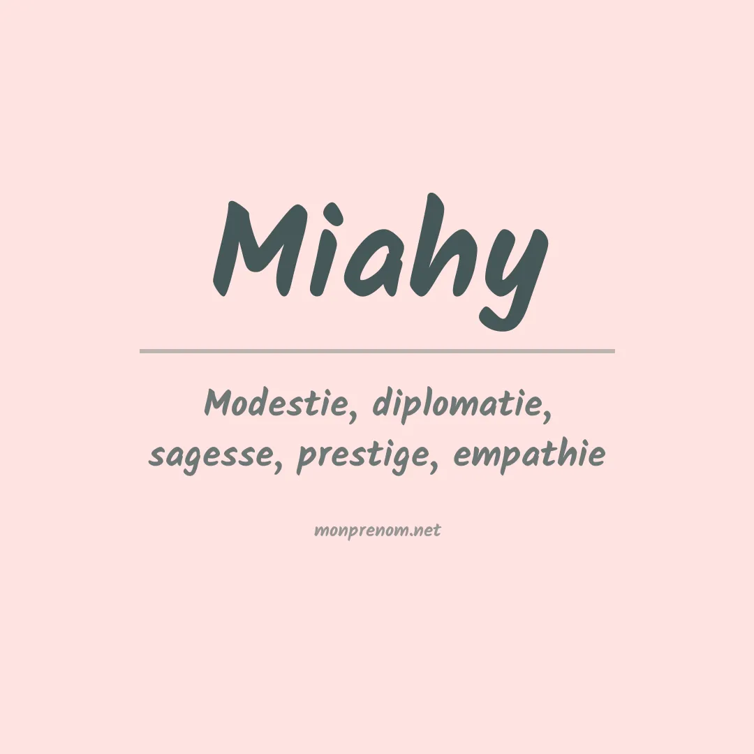 Signification du prénom Miahy