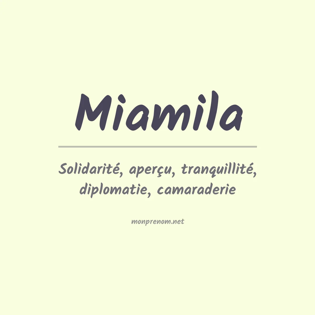 Signification du prénom Miamila