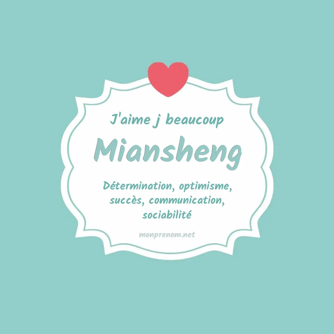 J'aime beaucoup Miansheng
