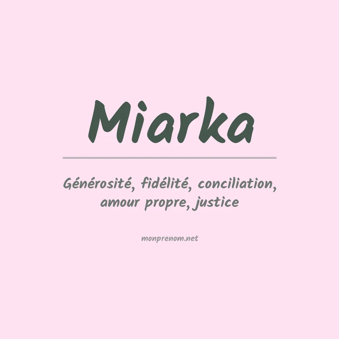 Signification du prénom Miarka