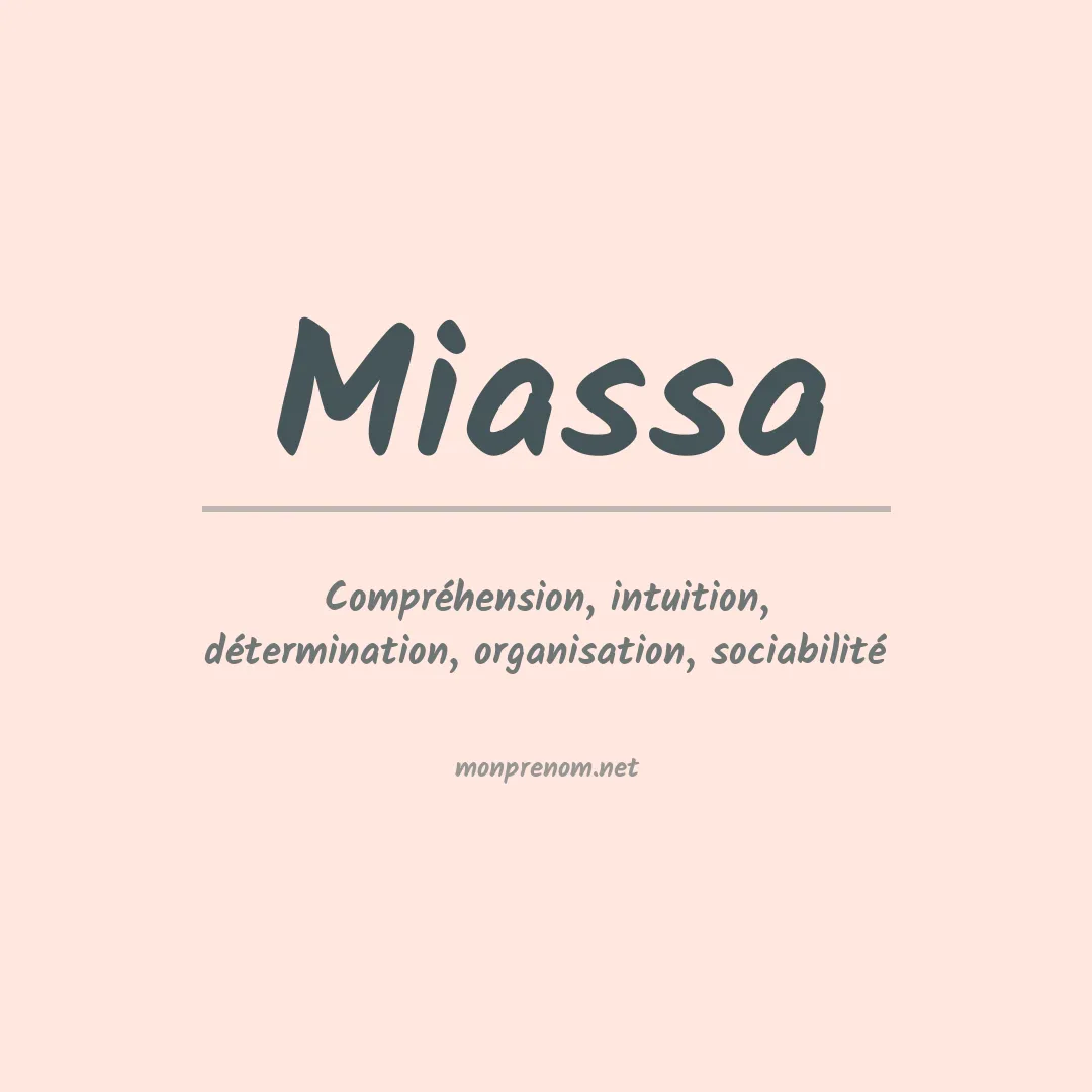 Signification du prénom Miassa