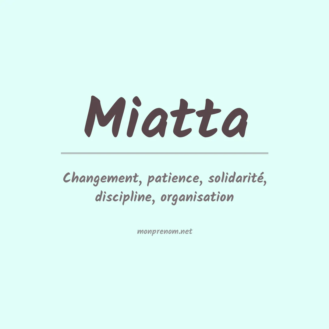 Signification du prénom Miatta