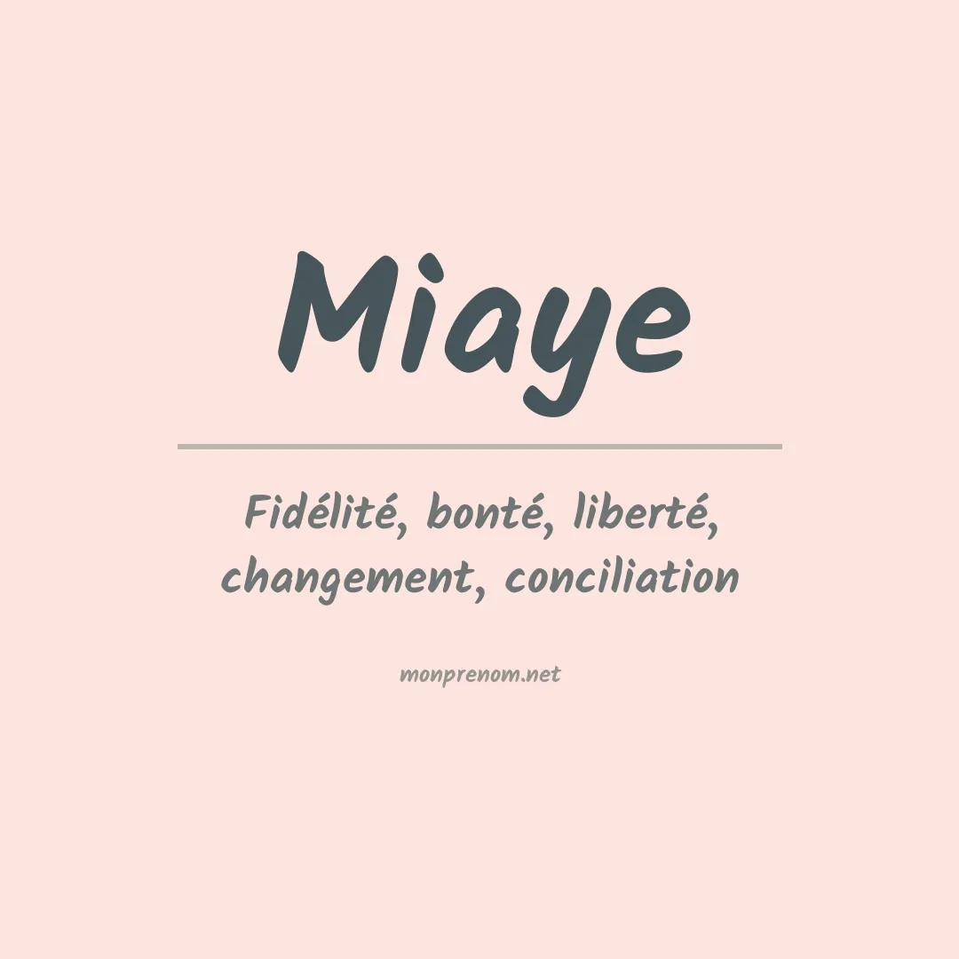 Prénom Miaye