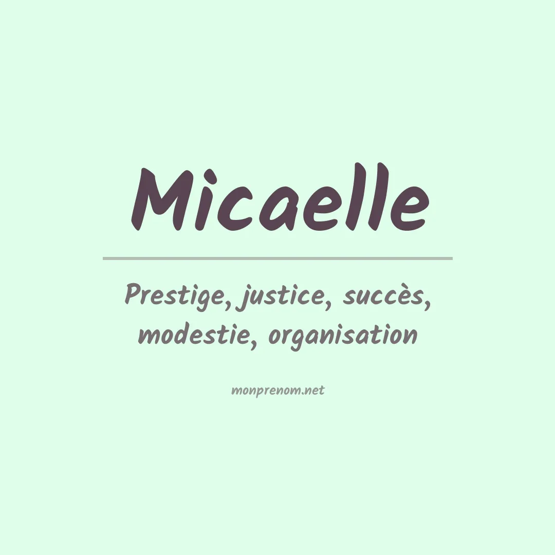 Signification du prénom Micaelle