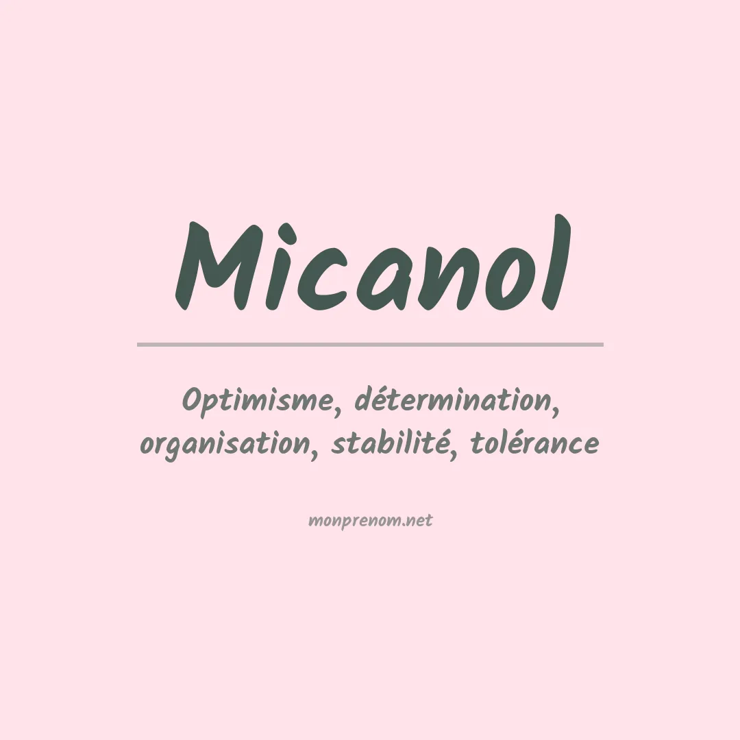 Signification du prénom Micanol