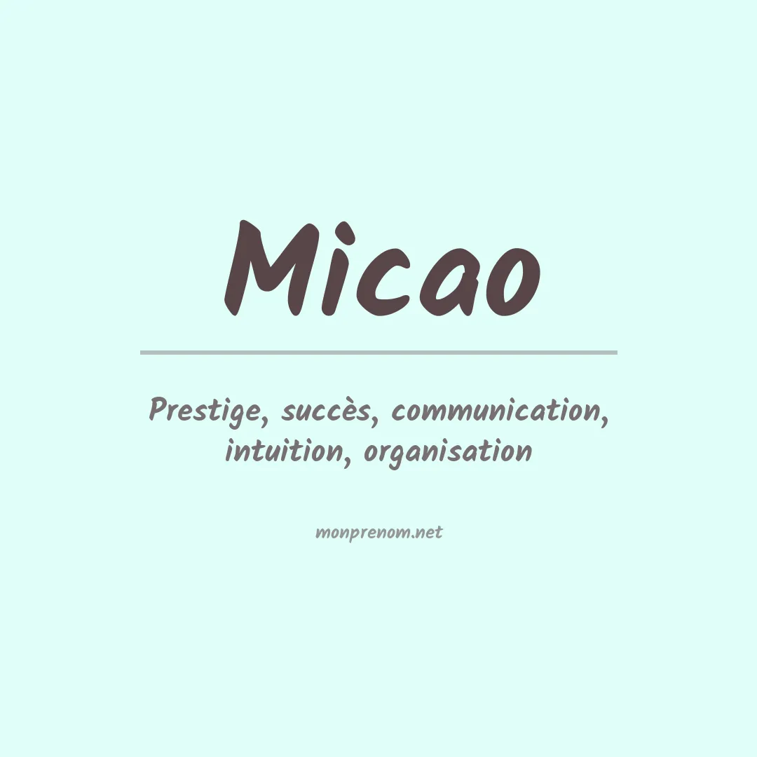 Signification du prénom Micao