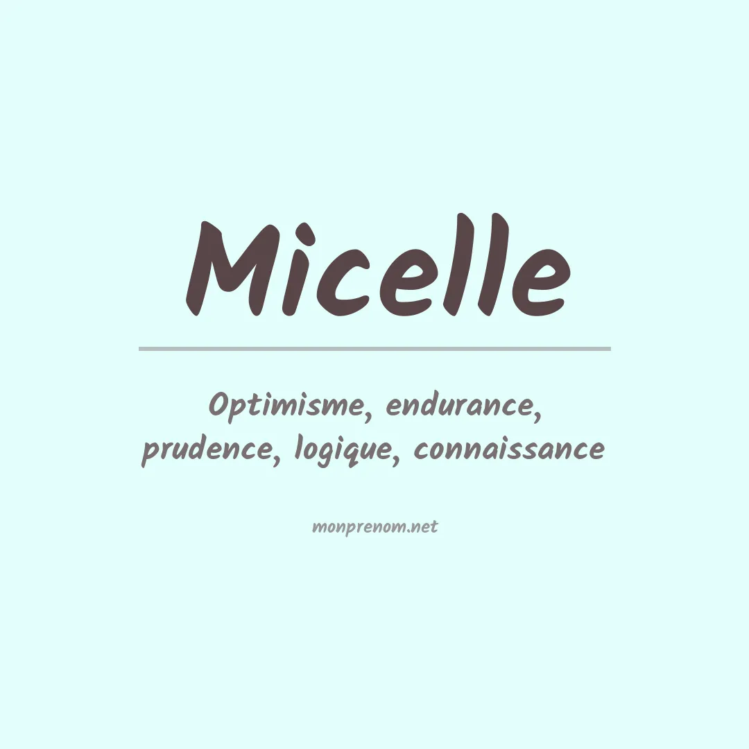 Signification du prénom Micelle