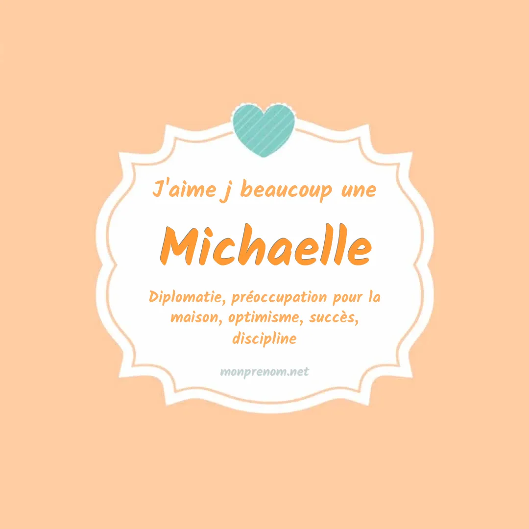J'aime beaucoup Michaelle