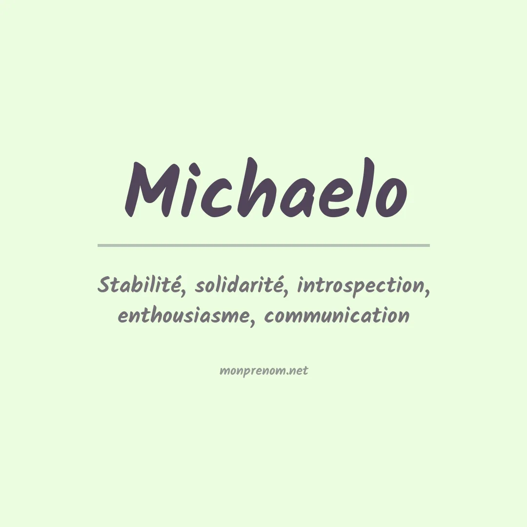 Signification du prénom Michaelo