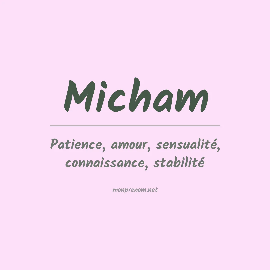 Signification du prénom Micham