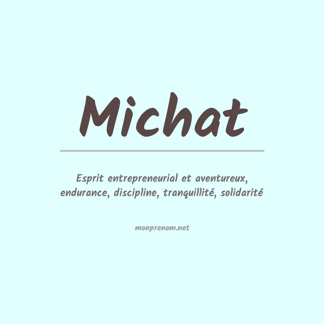 Signification du prénom Michat