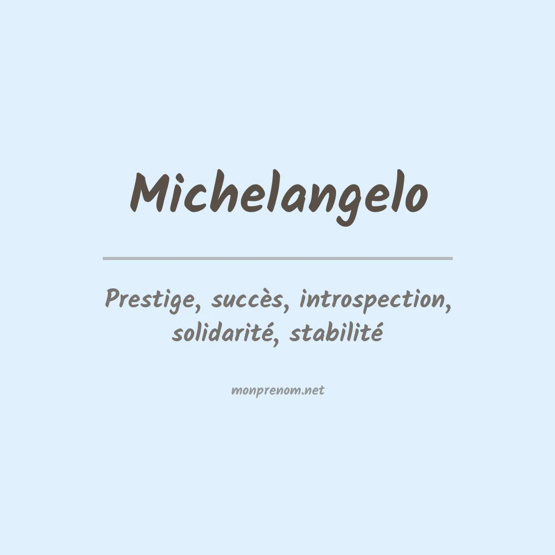 Signification du prénom Michelangelo
