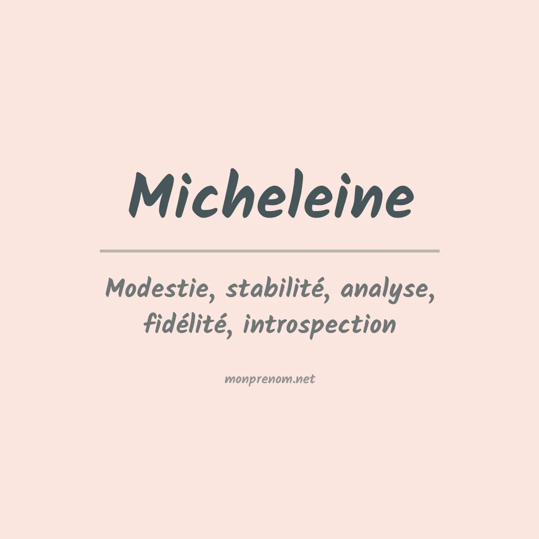 Signification du prénom Micheleine