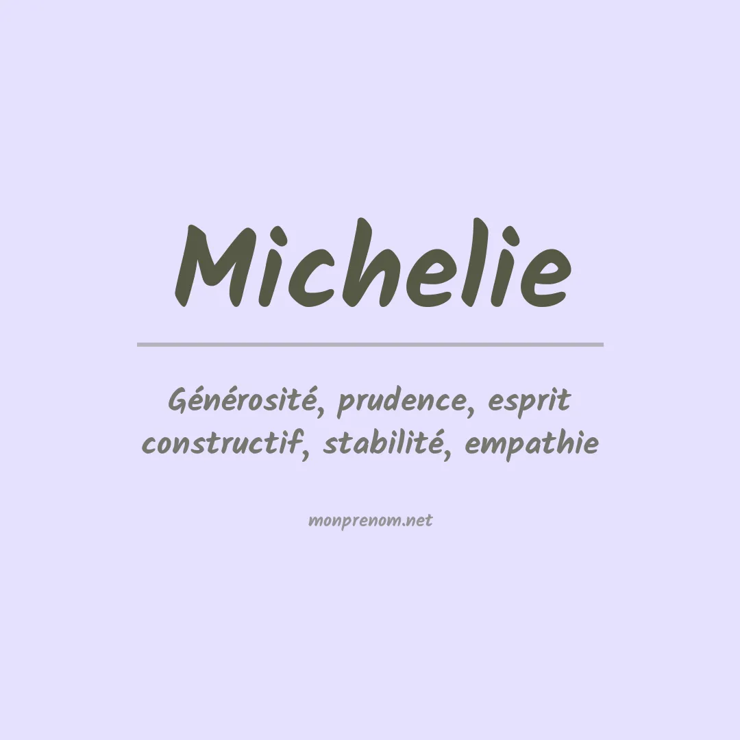 Signification du prénom Michelie