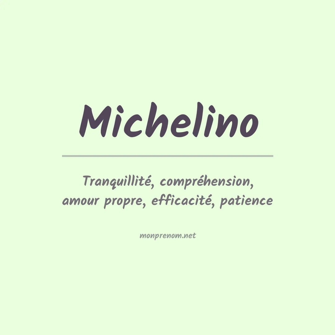 Signification du prénom Michelino