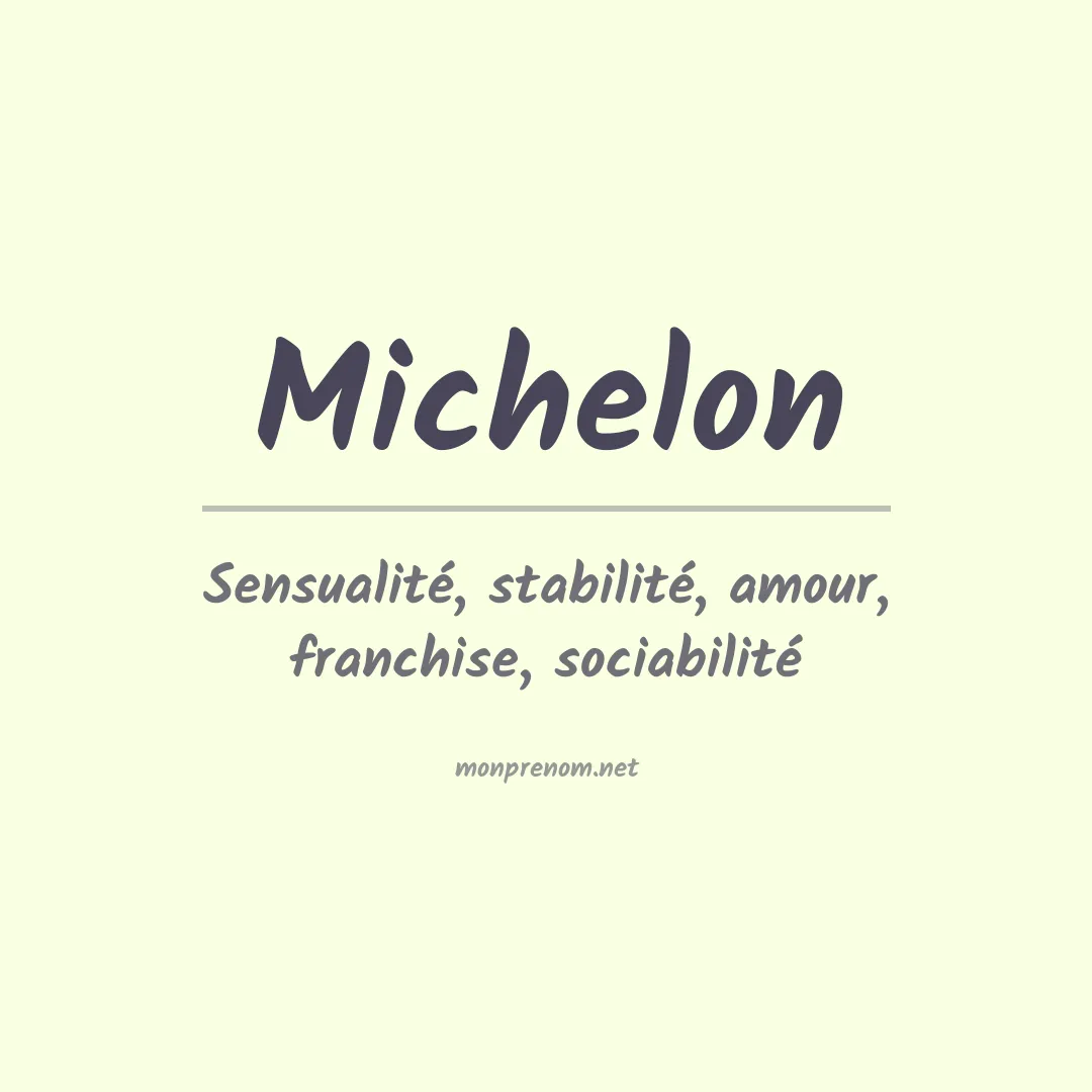 Signification du prénom Michelon
