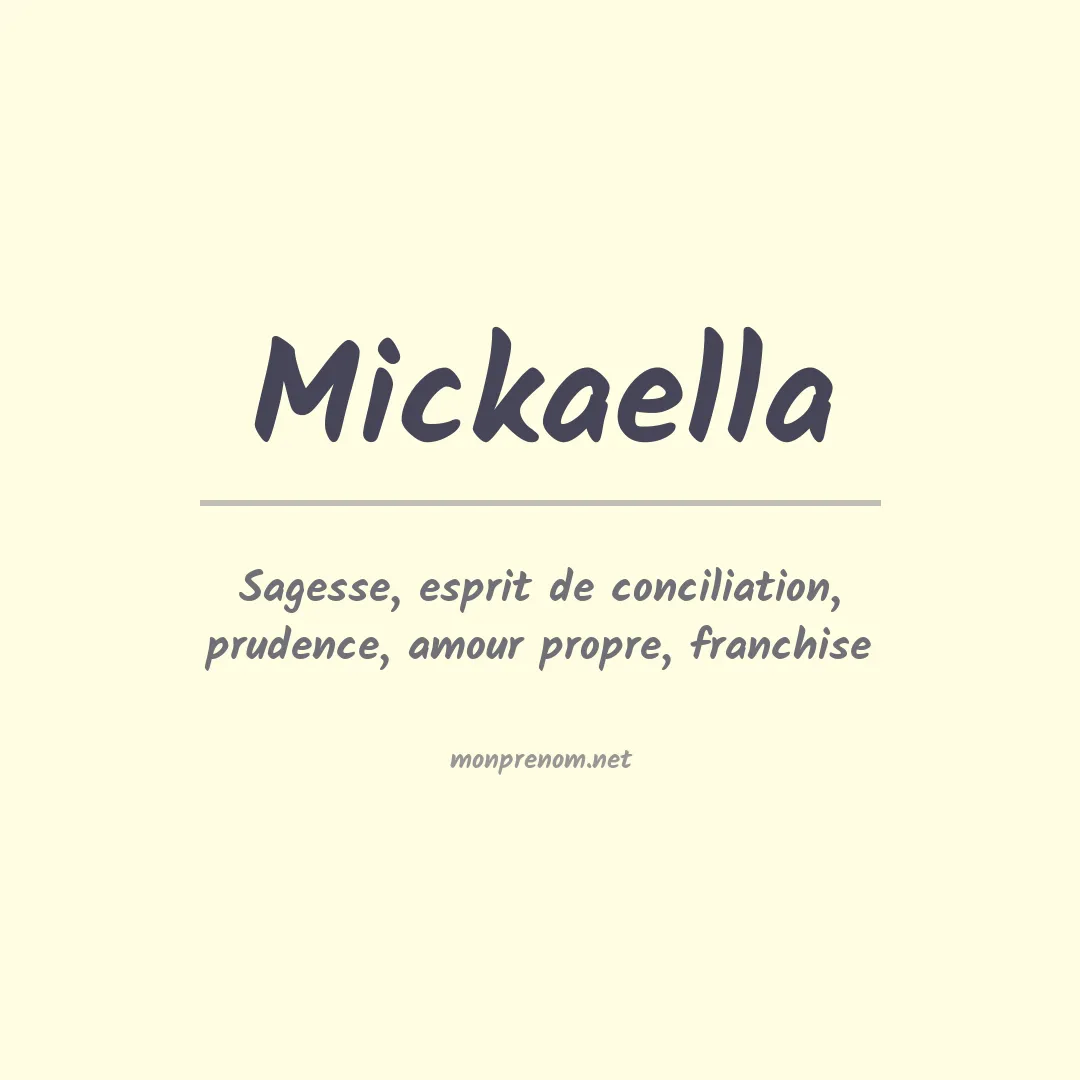 Signification du prénom Mickaella