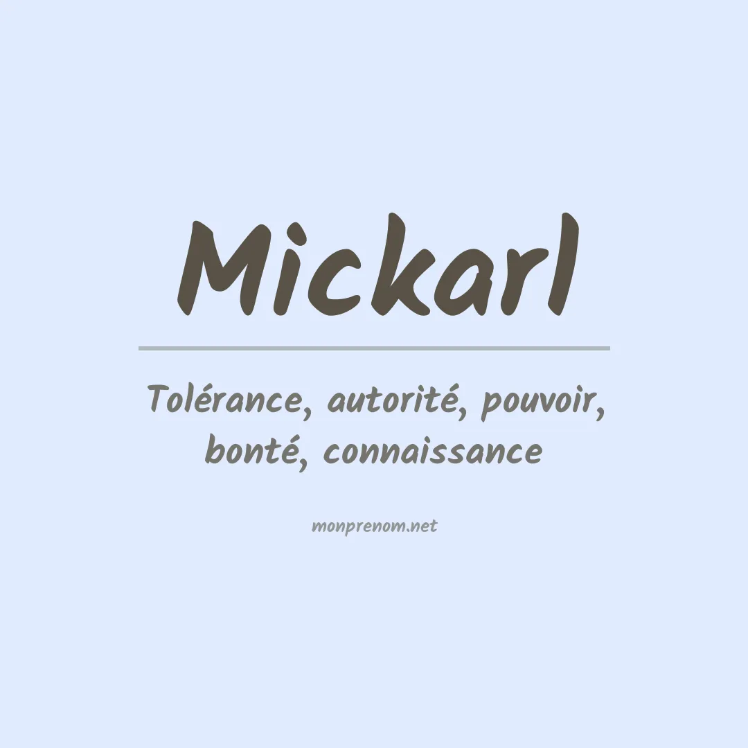 Signification du prénom Mickarl