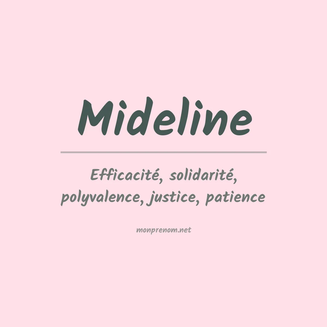 Signification du prénom Mideline