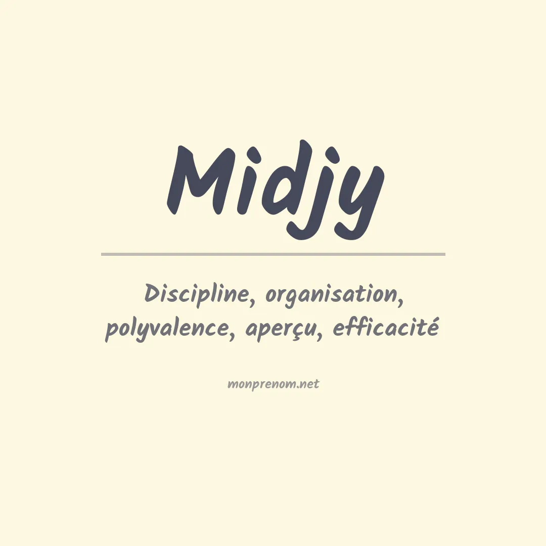 Signification du prénom Midjy