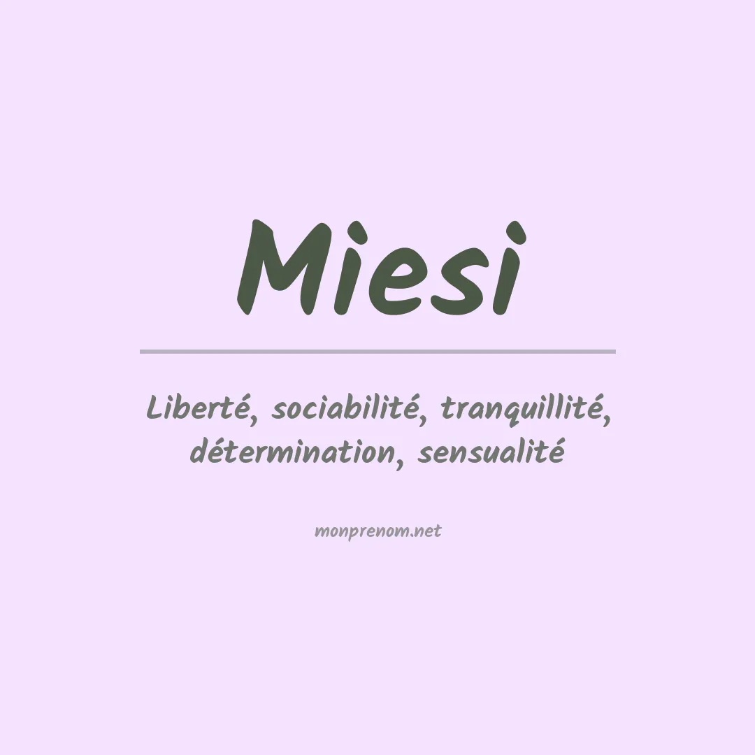 Signification du prénom Miesi