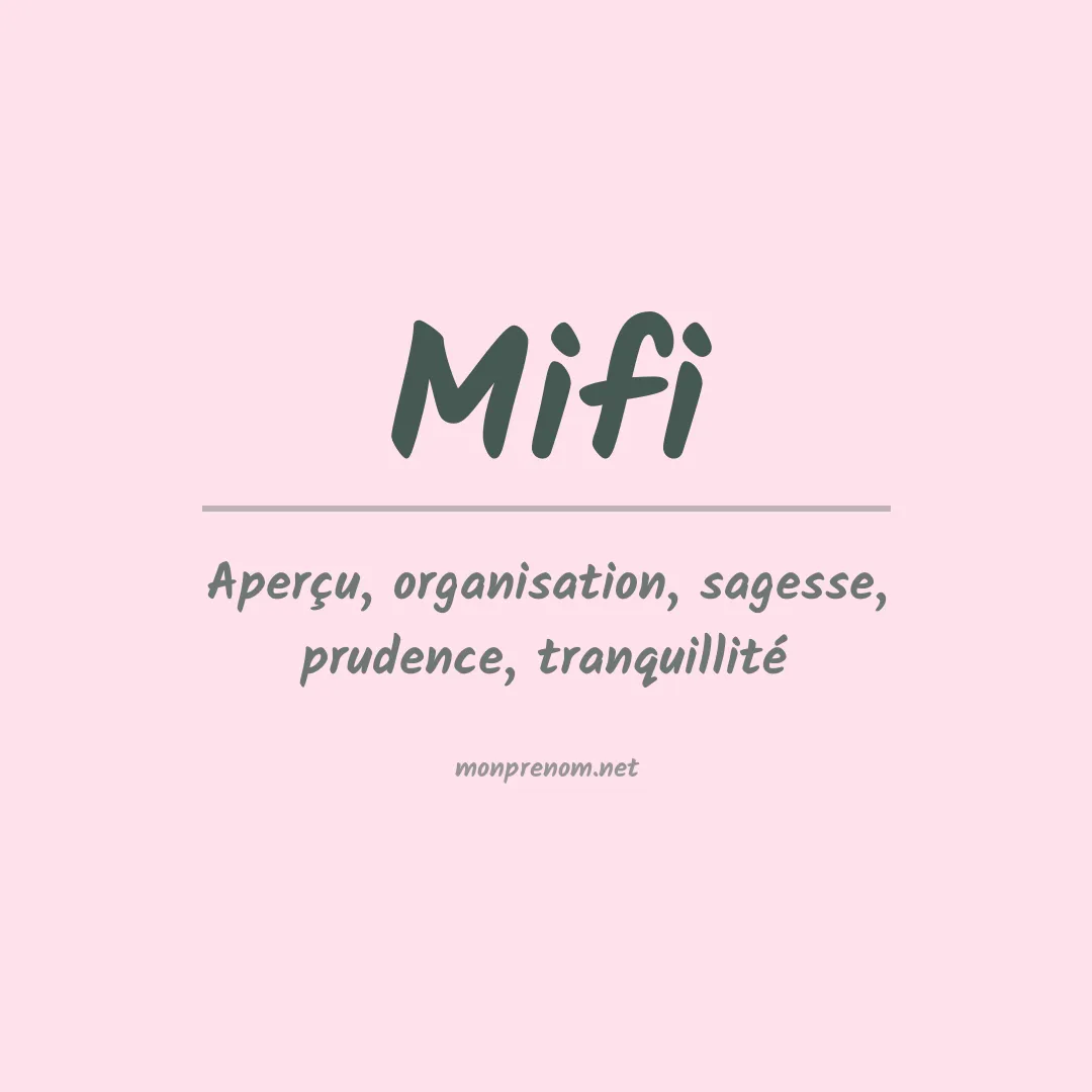 Signification du prénom Mifi