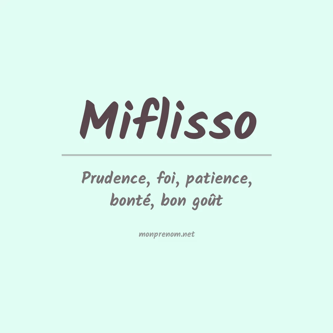 Signification du prénom Miflisso