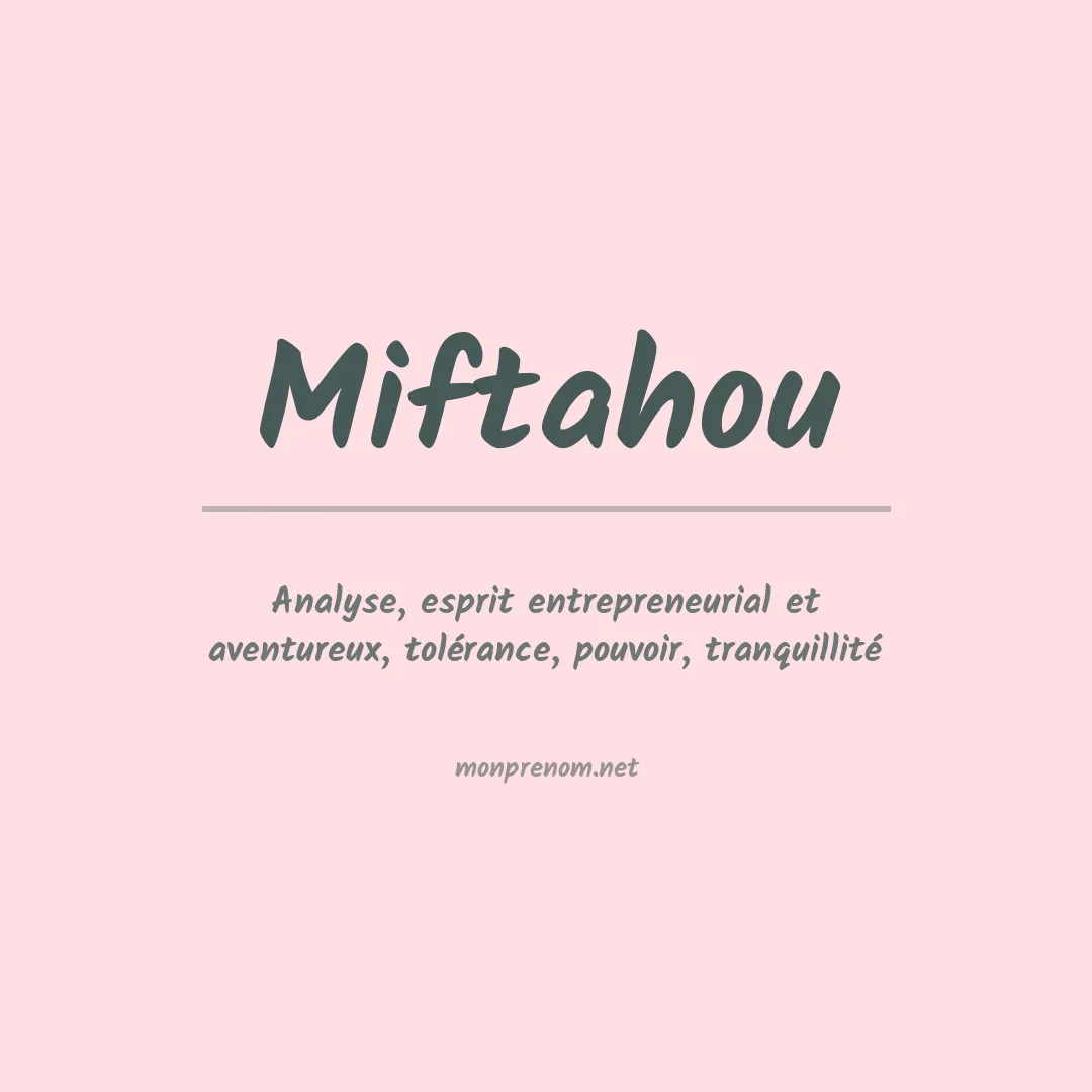 Signification du prénom Miftahou