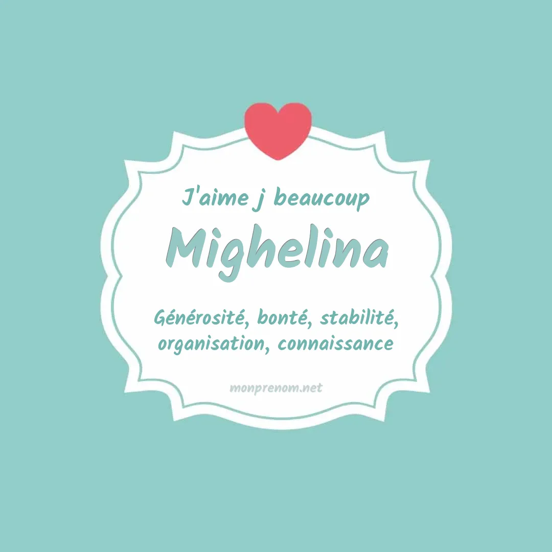 J'aime beaucoup Mighelina