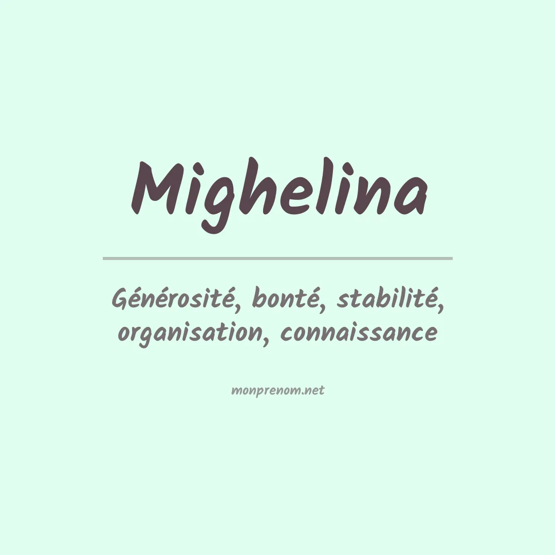 Signification du prénom Mighelina
