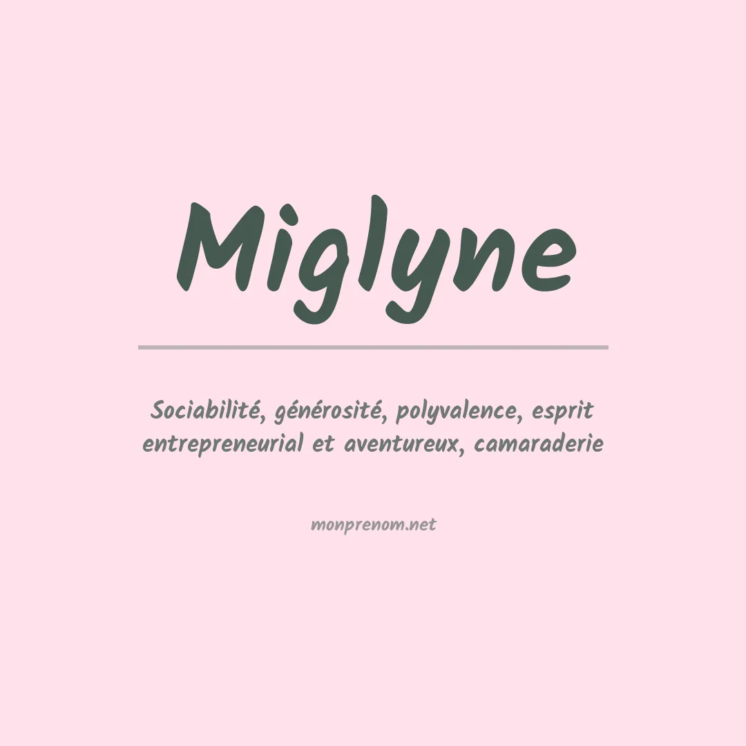 Signification du prénom Miglyne