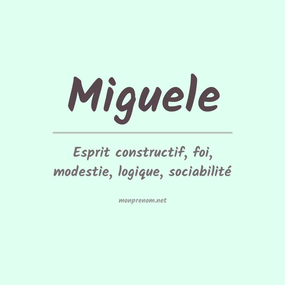 Signification du prénom Miguele