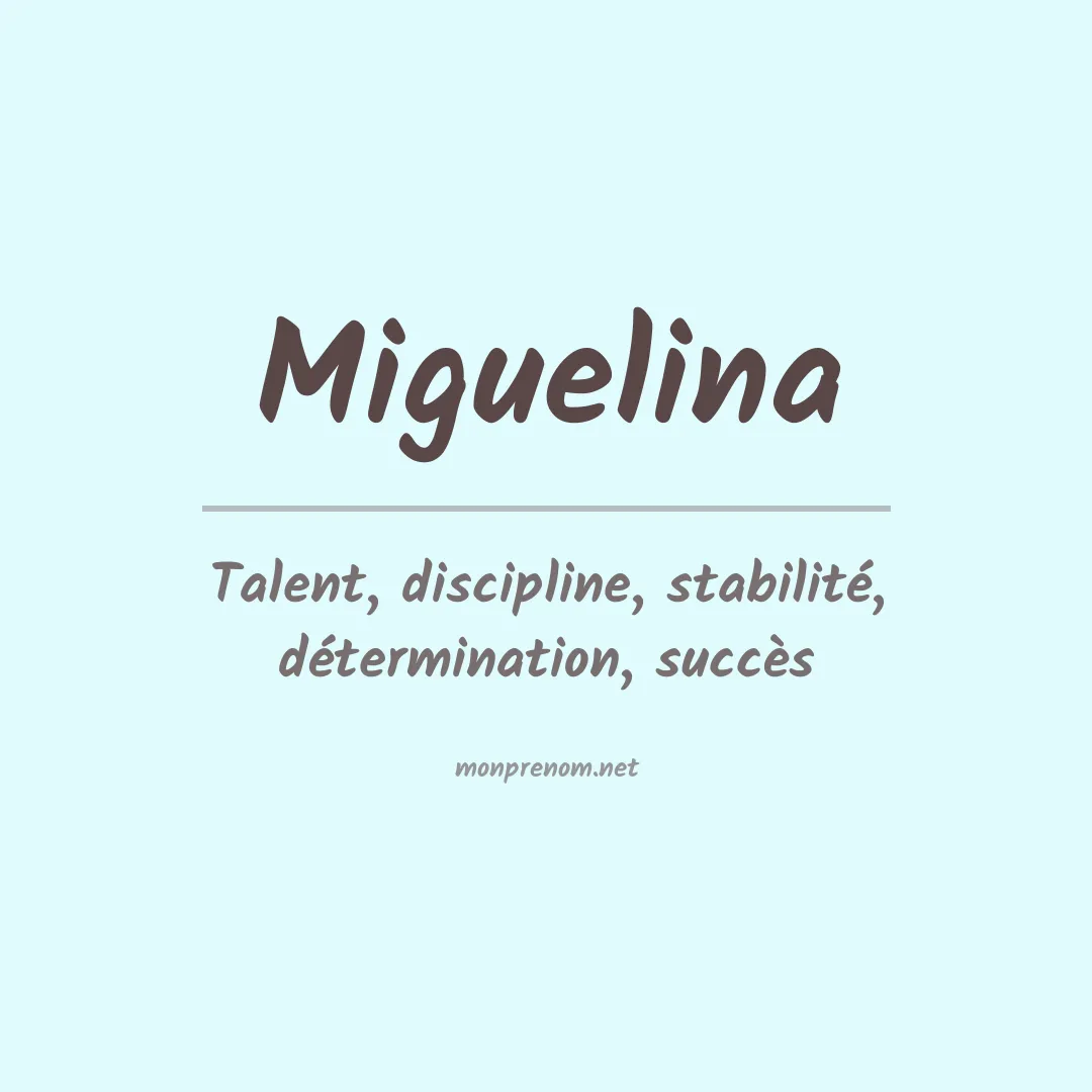 Signification du prénom Miguelina
