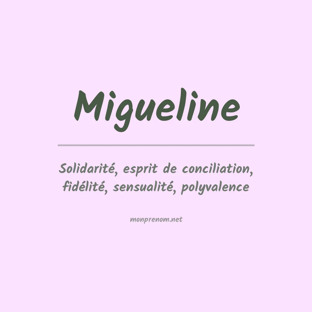 Signification du prénom Migueline