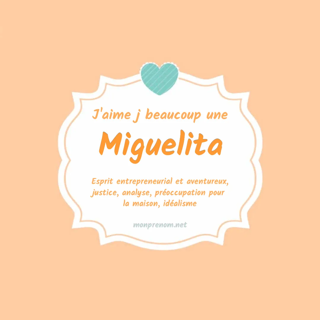 J'aime beaucoup Miguelita