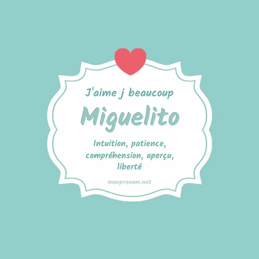 J'aime beaucoup Miguelito