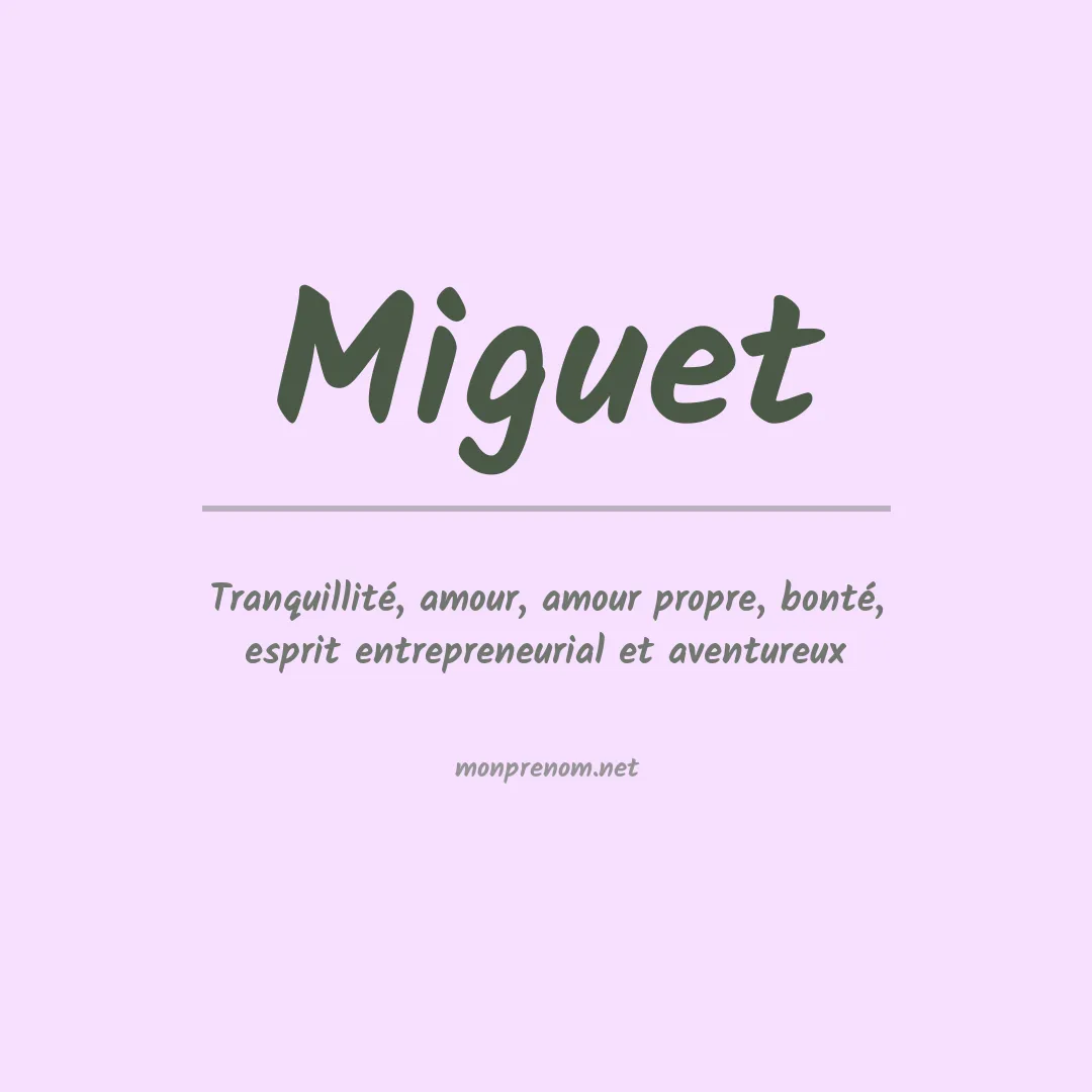 Signification du prénom Miguet