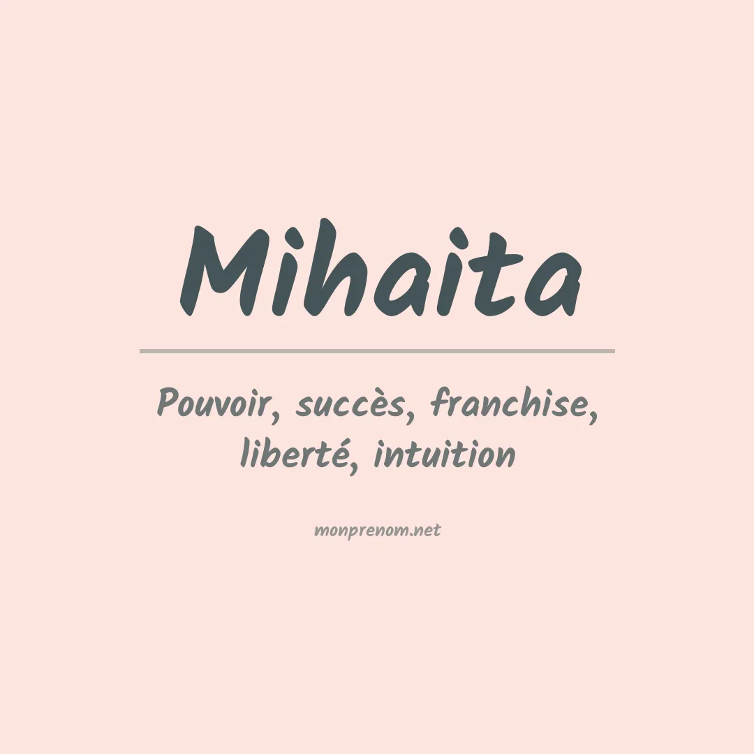 Signification du prénom Mihaita