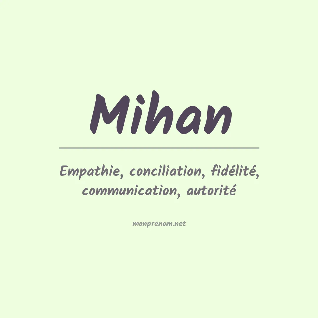 Signification du prénom Mihan