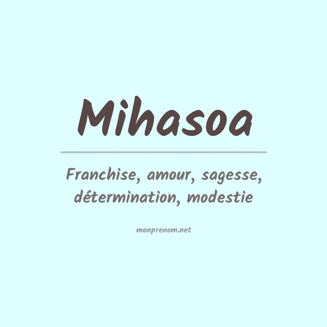 Signification du prénom Mihasoa