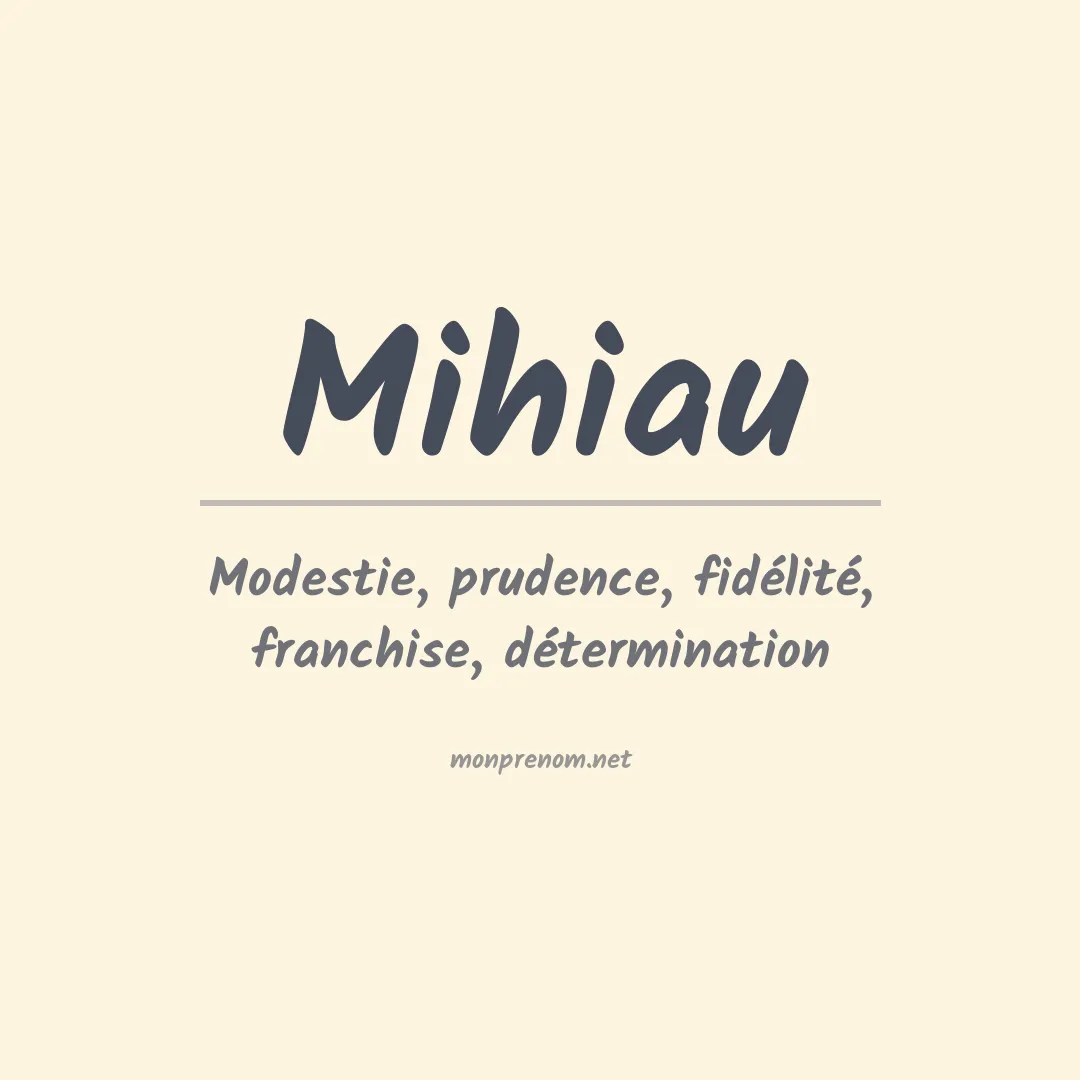 Signification du prénom Mihiau