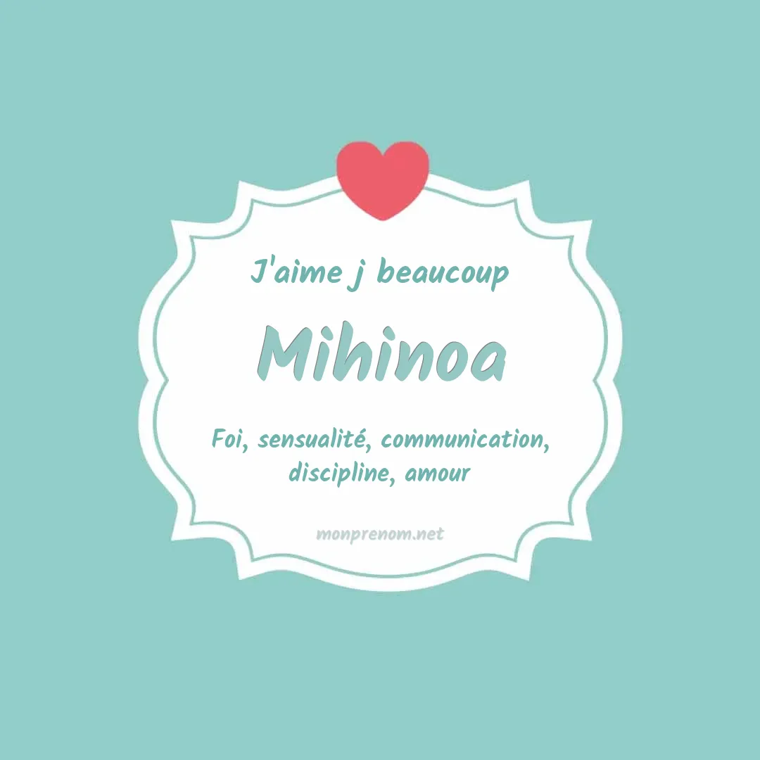 J'aime beaucoup Mihinoa